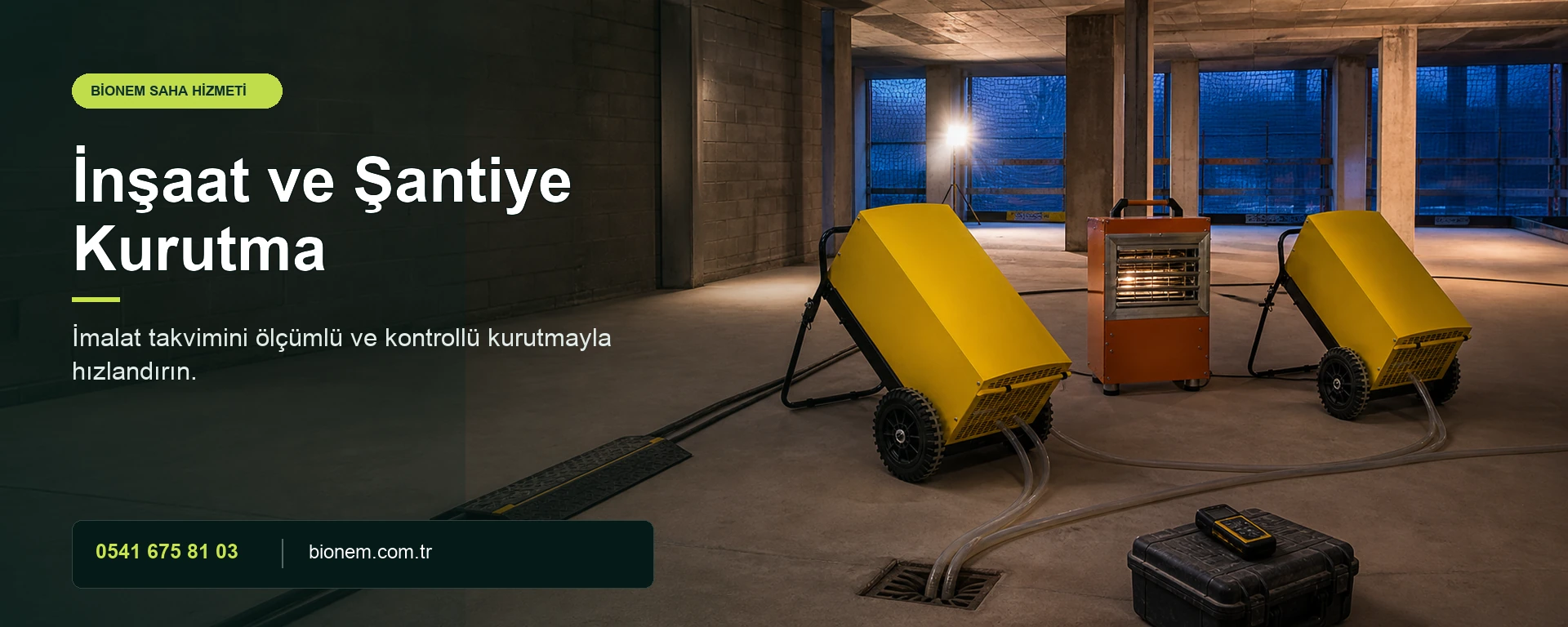 İnşaat ve Şantiye Kurutma